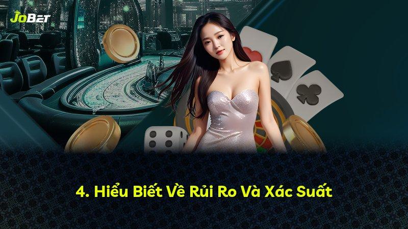 4. Hiểu Biết Về Rủi Ro Và Xác Suất