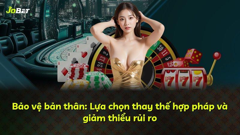 Bảo vệ bản thân: Lựa chọn thay thế hợp pháp và giảm thiểu rủi ro