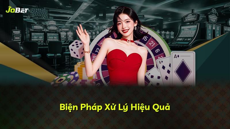 Biện Pháp Xử Lý Hiệu Quả