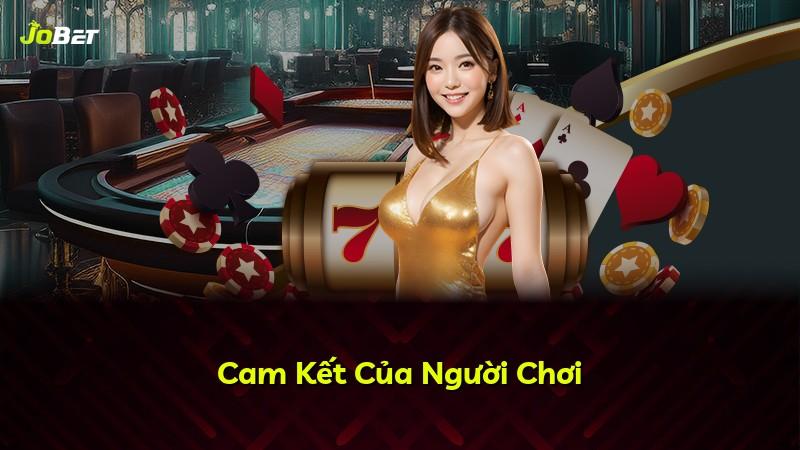 Cam Kết Của Người Chơi