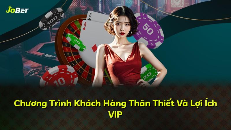 Chương Trình Khách Hàng Thân Thiết Và Lợi Ích VIP