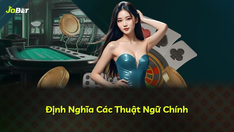 Định Nghĩa Các Thuật Ngữ Chính