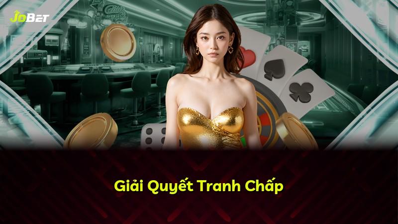 Giải Quyết Tranh Chấp