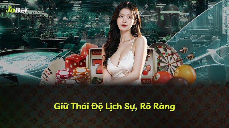 Giữ Thái Độ Lịch Sự, Rõ Ràng