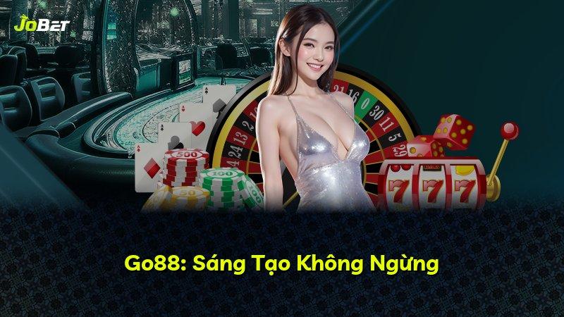 Go88: Sáng Tạo Không Ngừng