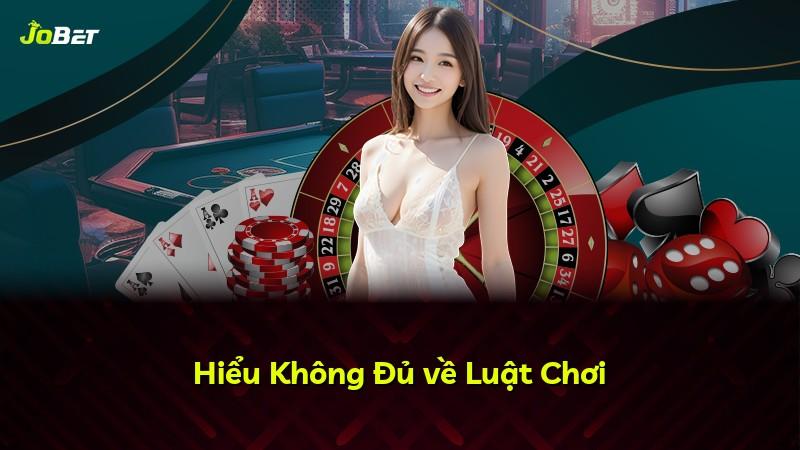 Hiểu Không Đủ về Luật Chơi