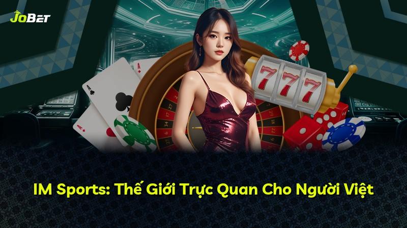 IM Sports: Thế Giới Trực Quan Cho Người Việt