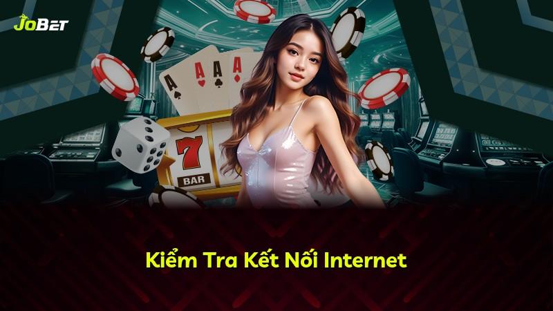 Kiểm Tra Kết Nối Internet