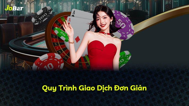 Quy Trình Giao Dịch Đơn Giản