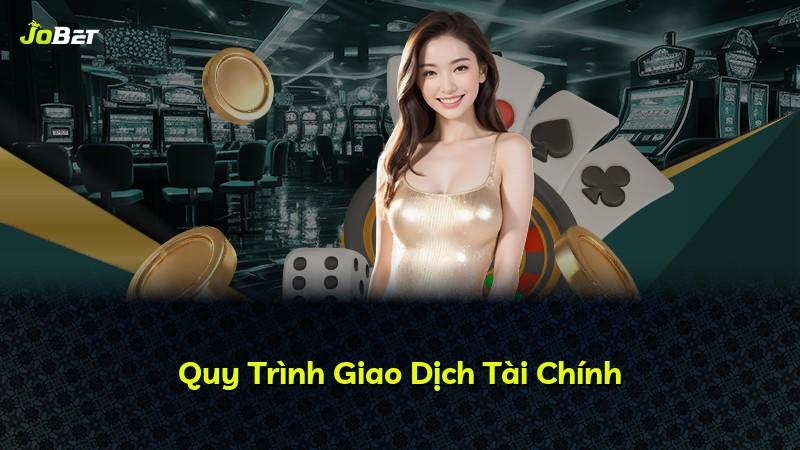 Quy Trình Giao Dịch Tài Chính