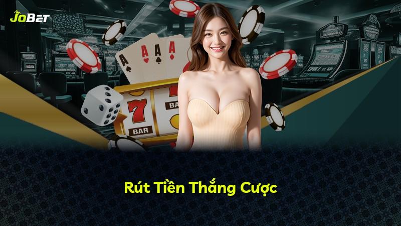 Rút Tiền Thắng Cược