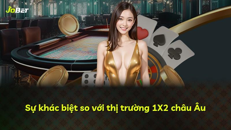 Sự khác biệt so với thị trường 1X2 châu Âu