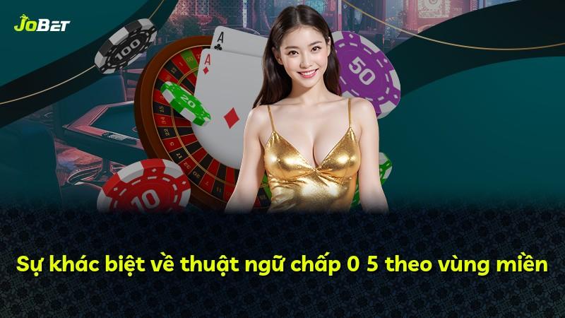 Sự khác biệt về thuật ngữ chấp 0 5 theo vùng miền