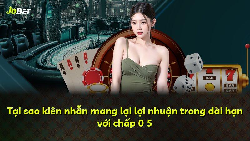 Tại sao kiên nhẫn mang lại lợi nhuận trong dài hạn với chấp 0 5