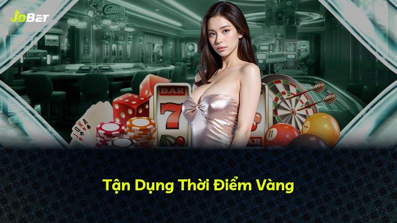 Tận Dụng Thời Điểm Vàng