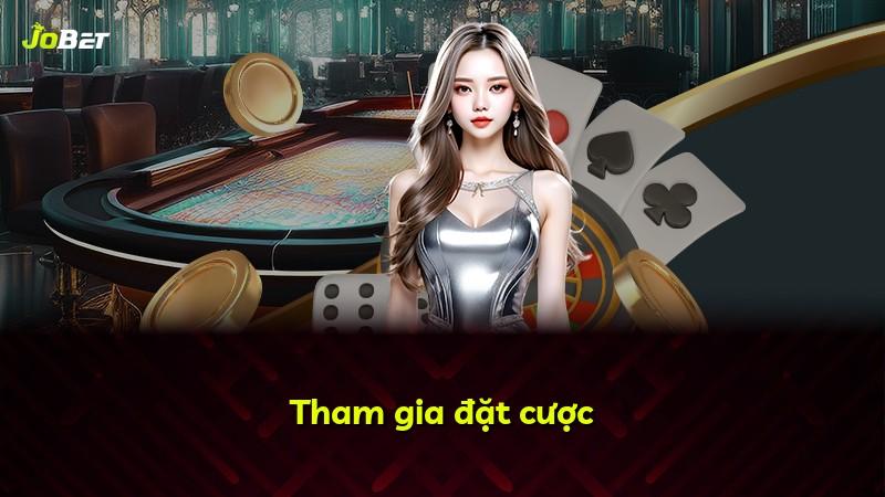 Tham gia đặt cược