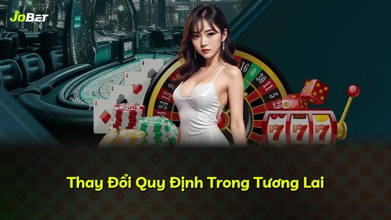 Thay Đổi Quy Định Trong Tương Lai