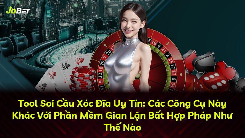 Tool Soi Cầu Xóc Đĩa Uy Tín: Các Công Cụ Này Khác Với Phần Mềm Gian Lận Bất Hợp Pháp Như Thế Nào