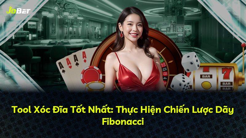 Tool Xóc Đĩa Tốt Nhất: Thực Hiện Chiến Lược Dãy Fibonacci
