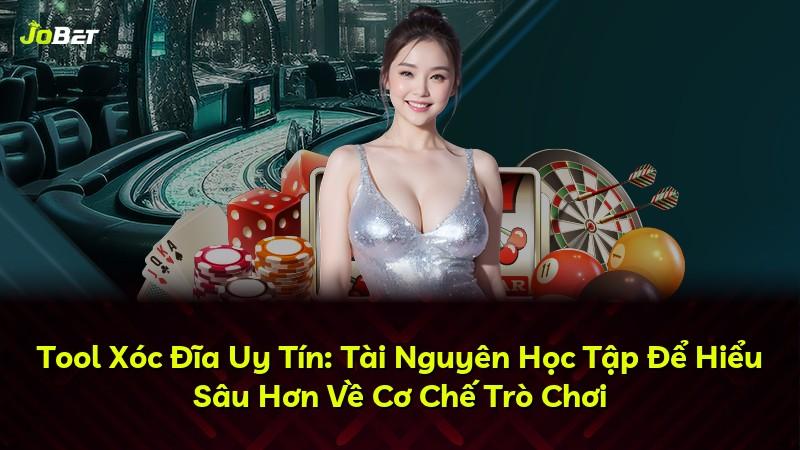 Tool Xóc Đĩa Uy Tín: Tài Nguyên Học Tập Để Hiểu Sâu Hơn Về Cơ Chế Trò Chơi
