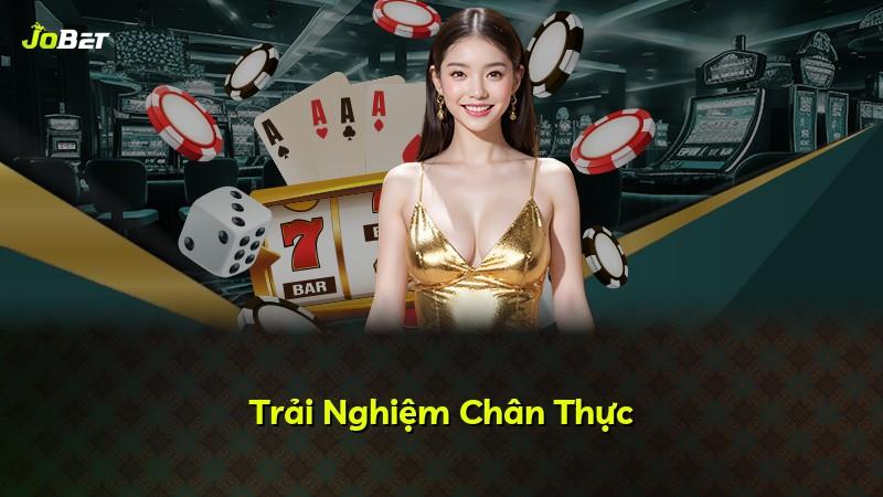 Trải Nghiệm Chân Thực