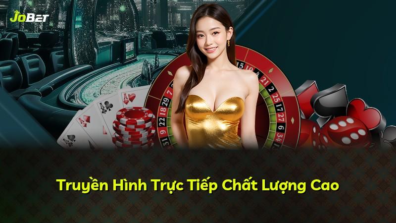 Truyền Hình Trực Tiếp Chất Lượng Cao