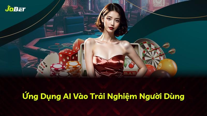 Ứng Dụng AI Vào Trải Nghiệm Người Dùng