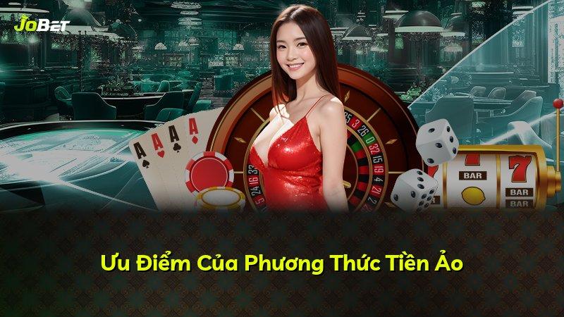 Ưu Điểm Của Phương Thức Tiền Ảo