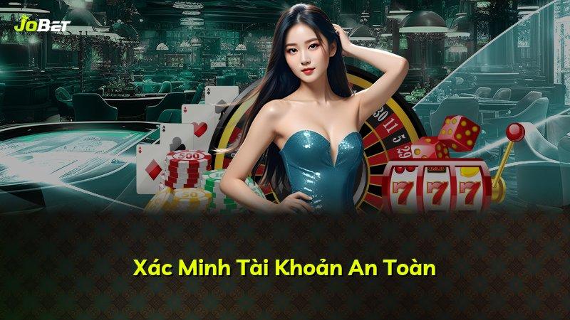 Xác Minh Tài Khoản An Toàn